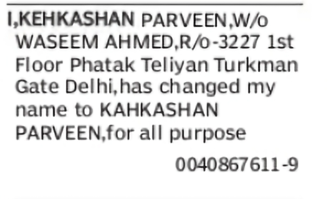 Name Change – Kehkashan Parveen to Kahkashan Parveen