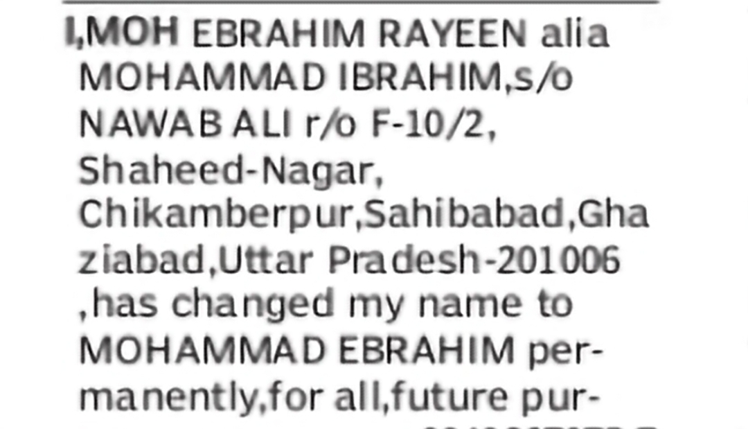 Name Change – Moh Ebrahim Rayeen alias Mohammad Ibrahim to Mohammad Ebrahim