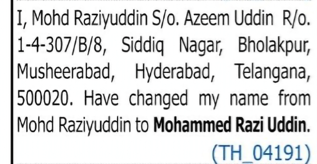 Name Change – Mohd Raziyuddin to Mohammed Razi Uddin
