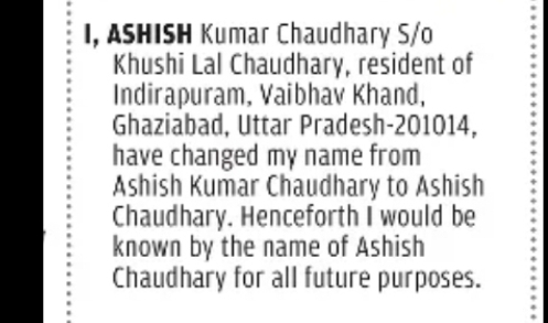 NAME CHANGE NOTICE – ASHISH KUMAR CHAUDHARY