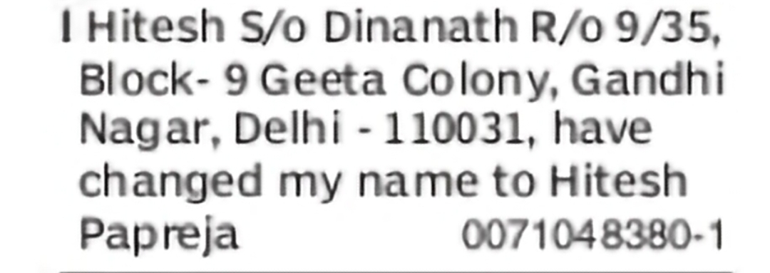 Name Change Notice – Hitesh to Hitesh Papreja