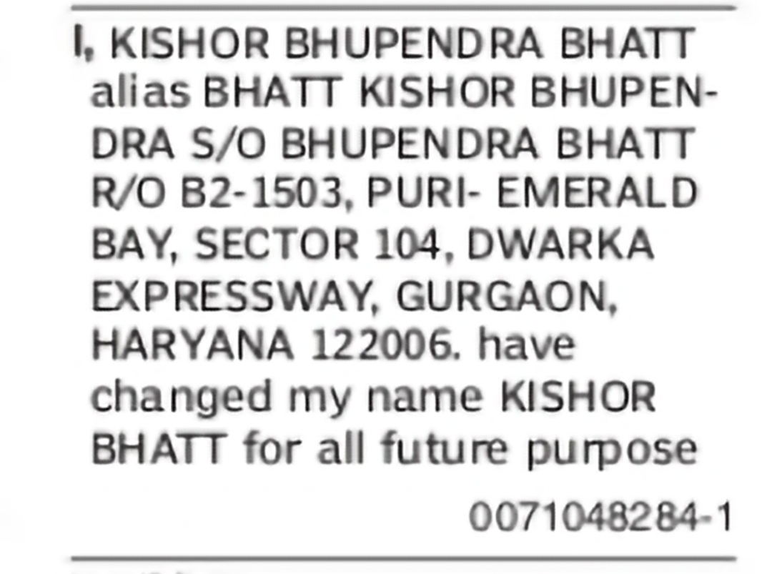 Name Change Notice – Kishor Bhupendra Bhatt to Kishor Bhatt