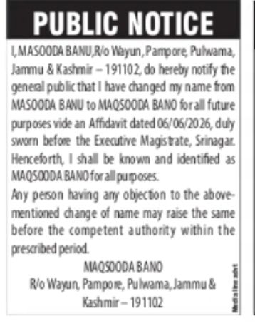 NAME CHANGE NOTICE – MASOODA BANU TO MAQSOODA BANO