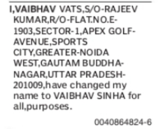 Name Change Notice – Vaibhav Vats to Vaibhav Sinha