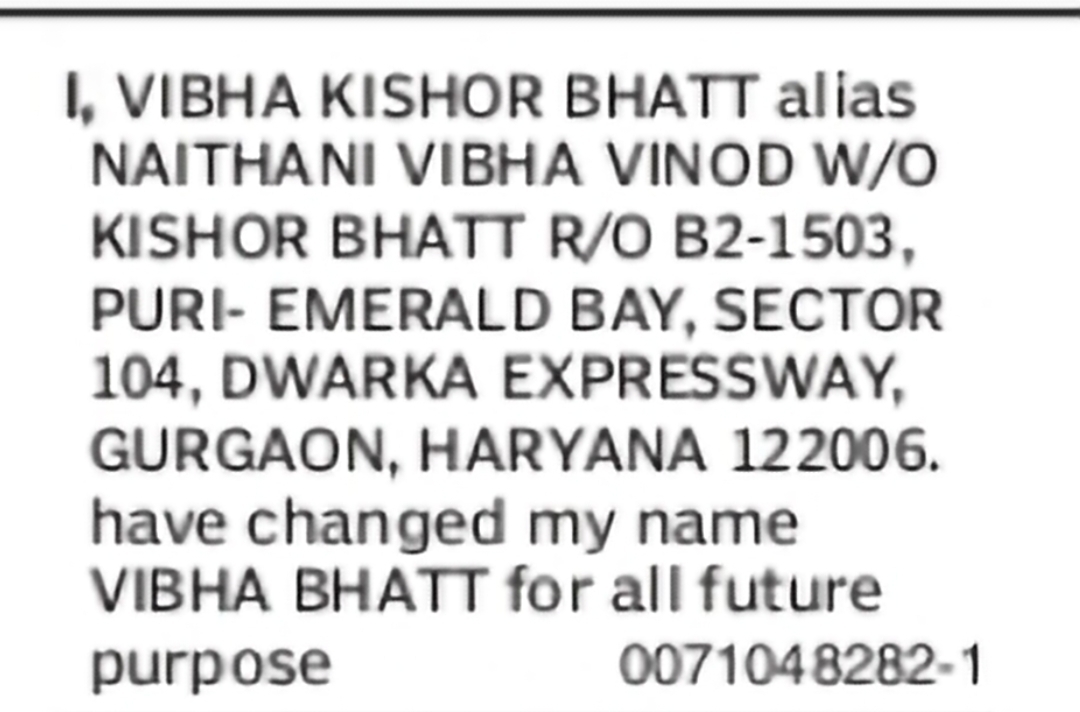 Name Change Notice – Vibha Kishor Bhatt Alias Naithani Vibha Vinod to Vibha Bhatt