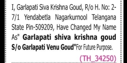 NAME CHANGE NOTICE= Garlapati Shiva Krishna Goud