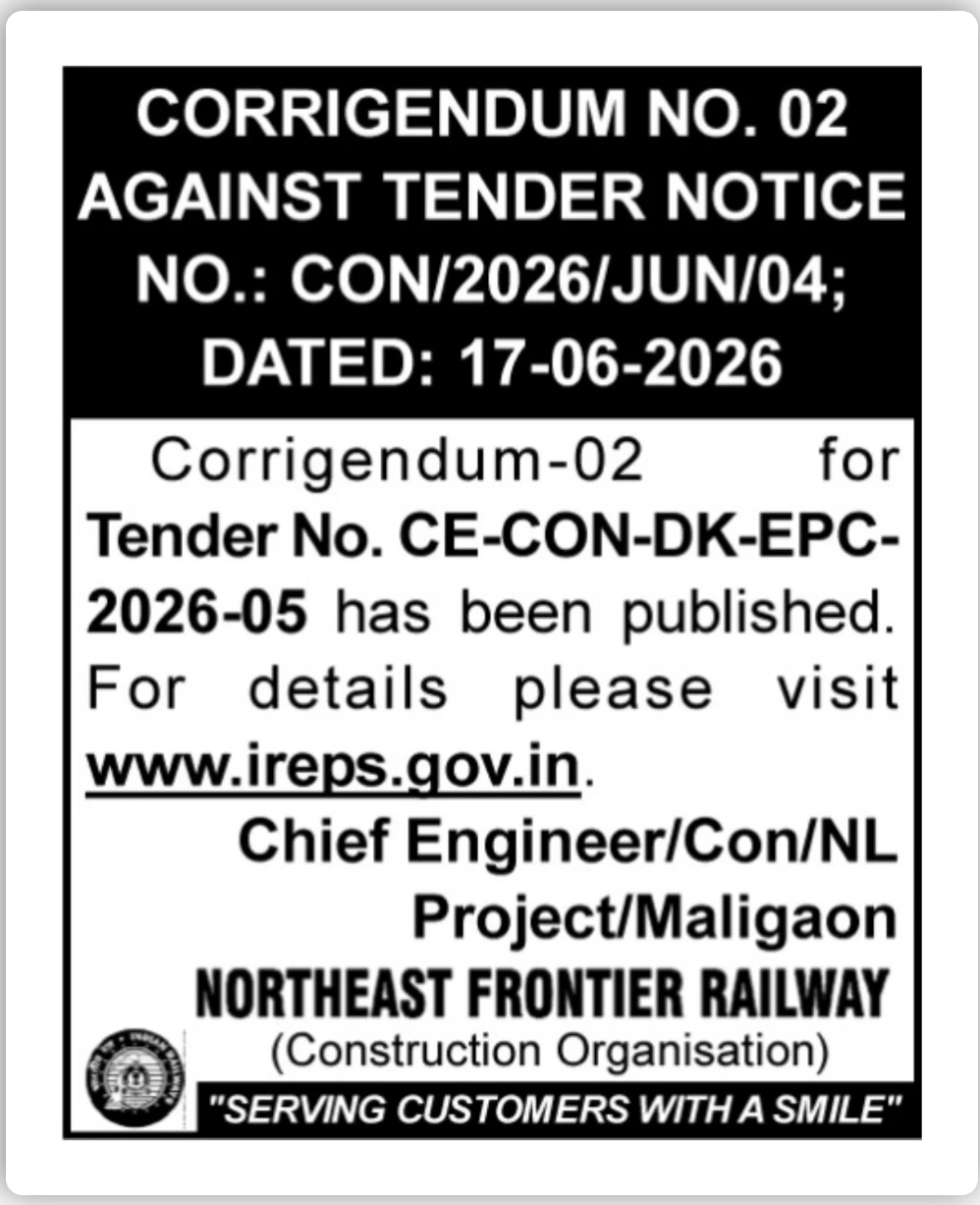 Northeast Frontier Railway – Corrigendum No. 02 for Tender No. CE-CON-DK-EPC-2026-05
