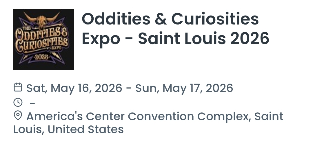 Oddities & Curiosities Expo - Saint Louis 2026