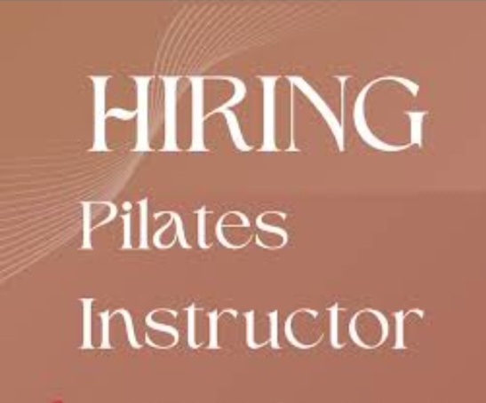Pilates Instructor vaccancy!!!!!