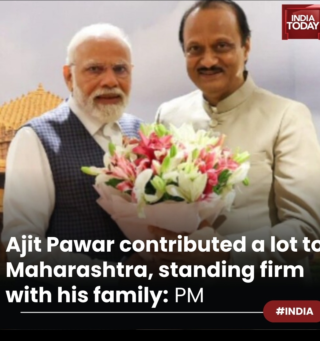PM modi Hails Ajit Pawar’s contribution....