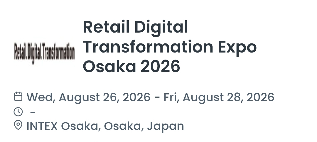 Retail Digital Transformation Expo Osaka 2026