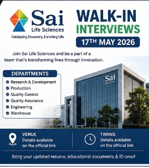 Sai Life Sciences – Walk-In Interviews | 17th May 2026