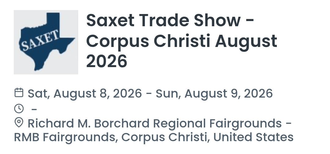 Saxet Trade Show - Corpus Christi August 2026