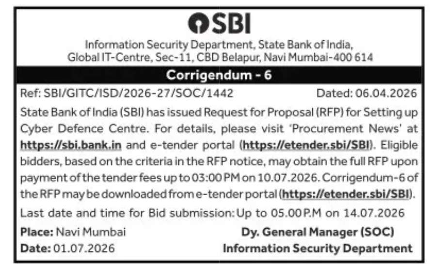 SBI Corrigendum-6 – Request for Proposal (RFP) for Setting Up Cyber Defence Centre