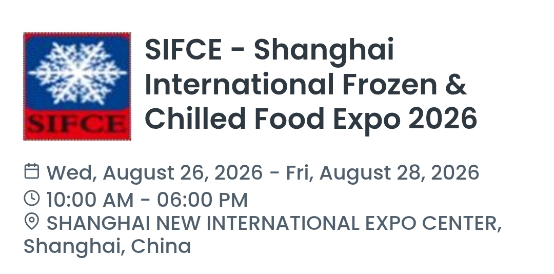 SIFCE - Shanghai International Frozen & Chilled Food Expo 2026