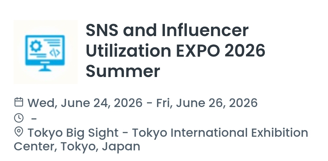 SNS and Influencer Utilization EXPO 2026 Summer