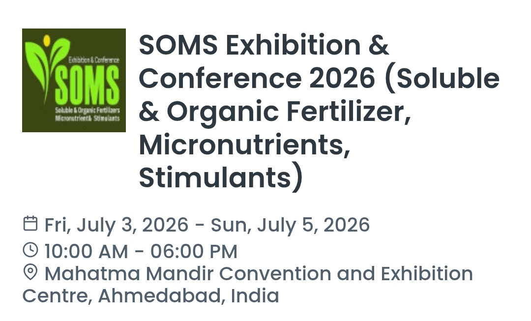 SOMS Exhibition & Conference 2026 (Soluble & Organic Fertilizer, Micronutrients, Stimulants)