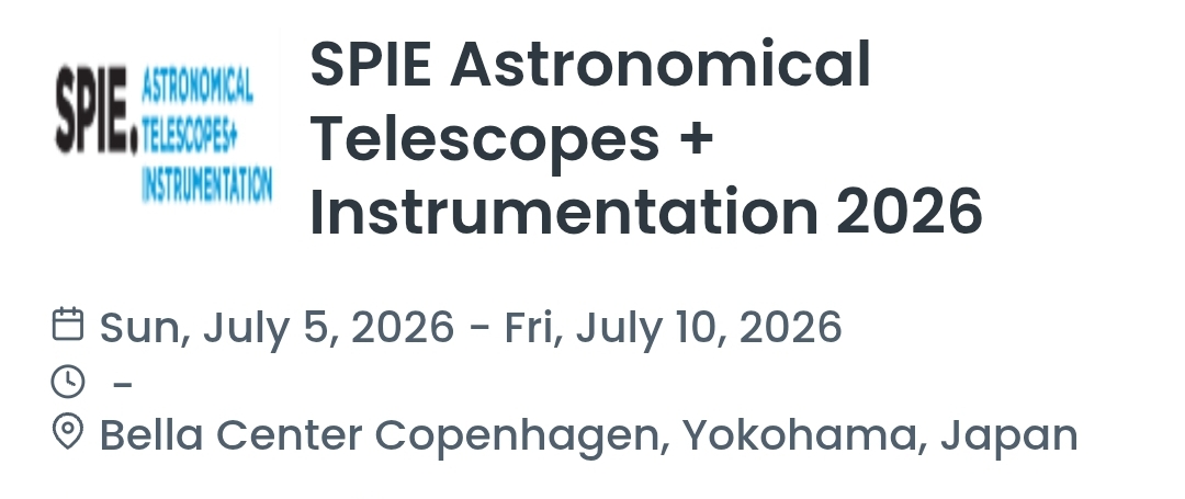 SPIE Astronomical Telescopes + Instrumentation 2026