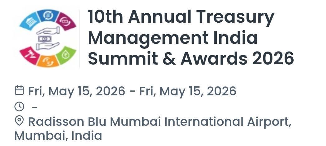 10th Annual Treasury Management India Summit & Awards 2026