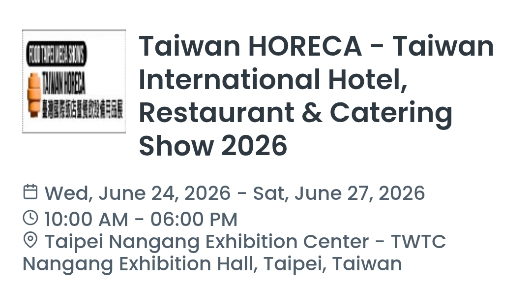 Taiwan HORECA - Taiwan International Hotel, Restaurant & Catering Show 2026