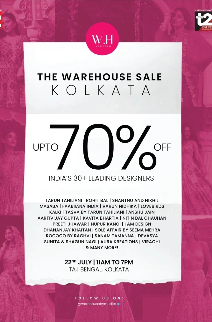 The Warehouse Sale Kolkata – Up to 70% Off Leading Designer Collections