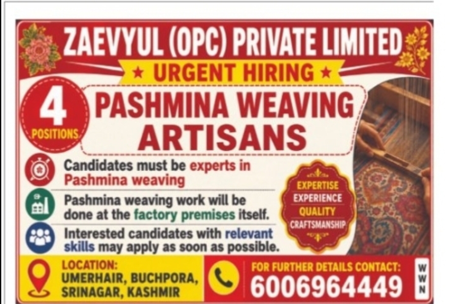 Urgent Hiring – Pashmina Weaving Artisans | ZAEVYUL (OPC) Private Limited