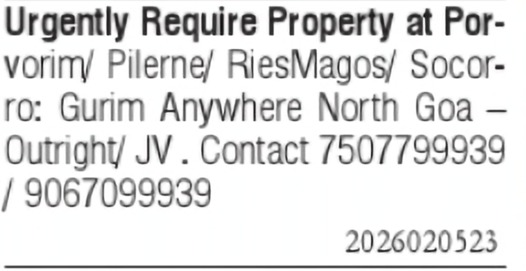 Urgently Required Property in Porvorim & Nearby Areas
