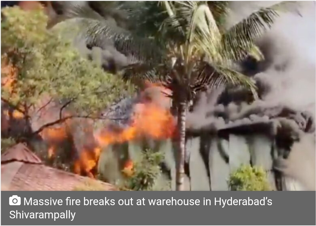 Video: Massive fire breaks out at warehouse in Hyderabad’s Shivarampally