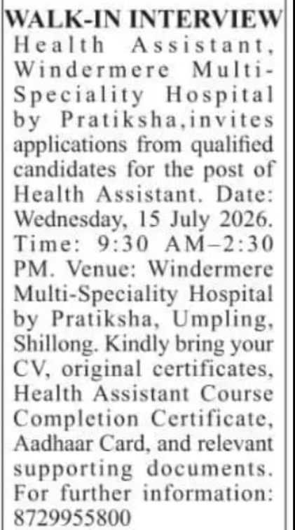 Walk-in Interview for Health Assistant | Windermere Multi-Speciality Hospital by Pratiksha