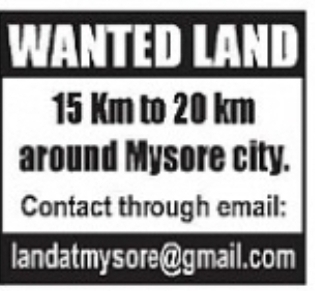 Wanted – Land Around Mysuru