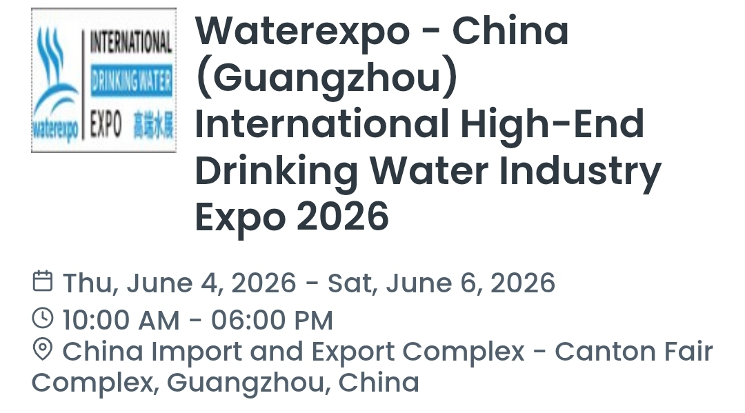 Waterexpo - China (Guangzhou) International High-End Drinking Water Industry Expo 2026