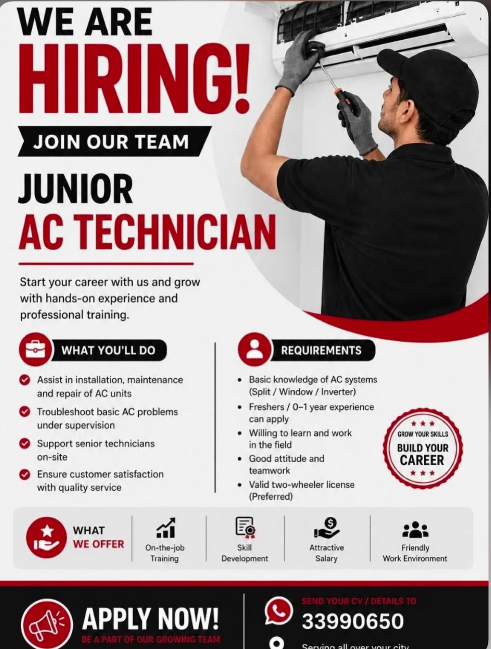 We are hiring Junior AC Technicians.
