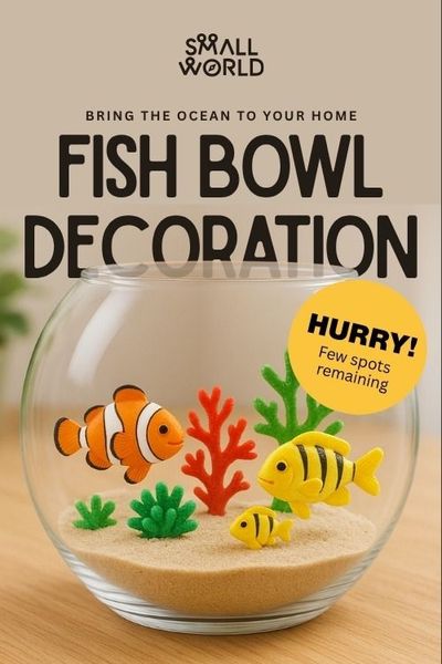 Fish Bowl Decoration Workshop