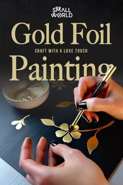 Gold Foil Painting Workshop: Create Your Luxurious Masterpiece ✨🎨