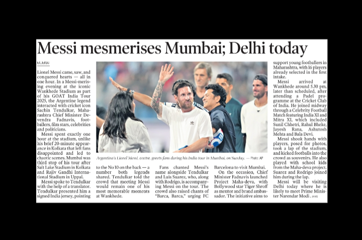 ⚽ Messi Mesmerises Mumbai; Delhi Today