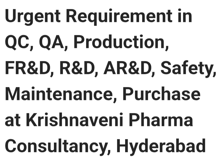 QC / Production / QA / R&D / Safety staff required in Hyderabad