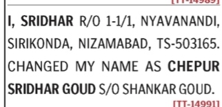 CHANGE OF NAME NOTICE - CHEPUR SRIDHAR GOUD