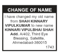 CHANGE OF NAME NOTICE -SHAH KINNARY VIPULKUMAR