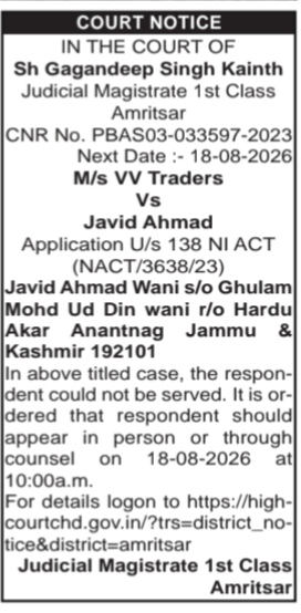 Court Notice: M/s VV Traders Vs Javid Ahmad (Under Section 138 NI Act)