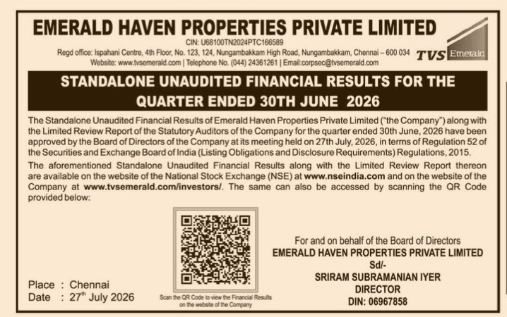 Emerald Haven Properties Private Limited: Standalone Unaudited Financial Results for the Quarter Ended 30th June 2026