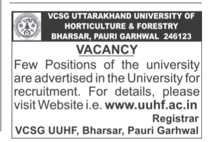 Job Vacancy Notice: Uttarakhand University of Horticulture & Forestry