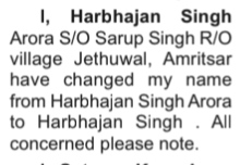 Name Change Announcement- HARBHAJAN SINGH ARORA
