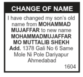 name change for a son, changing from "MOHAMMAD MUJAFFAR" to "MOHAMMADMUJAFFAR MO MUTTALIB SHEKH