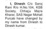NAME CHANGE NOTICE - DINESH KUMAR