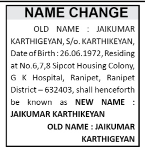 NAME CHANGE NOTICE - JAIKUMAR KARTHIKEYAN
