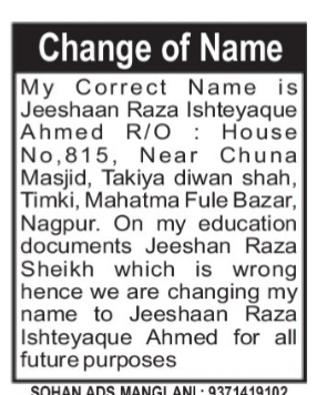NAME CHANGE NOTICE - JEESHAN RAZA ISHTEYAQUE AHMED