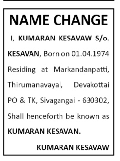 NAME CHANGE NOTICE - KUMARAN KESAVAW