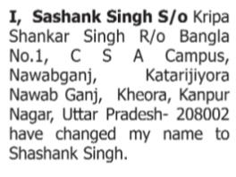 NAME CHANGE NOTICE - SASHANK SINGH