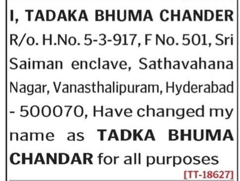 NAME CHANGE NOTICE - TADKA BHUMA CHANDAR