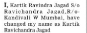 NAME CHANGE NOTIFICATION- KARTIK RAVINDRA JAGAD